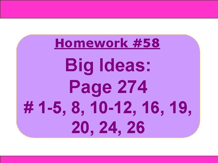 and SAS 4 -4 Triangle Congruence: SSS 4 -5 ASA Homework #58 Big Ideas: