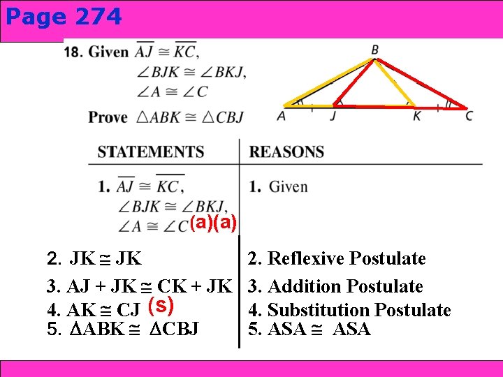 Page 274 Congruence: SSS and SAS 4 -4 Triangle 4 -5 AAS (a)(a) 2.
