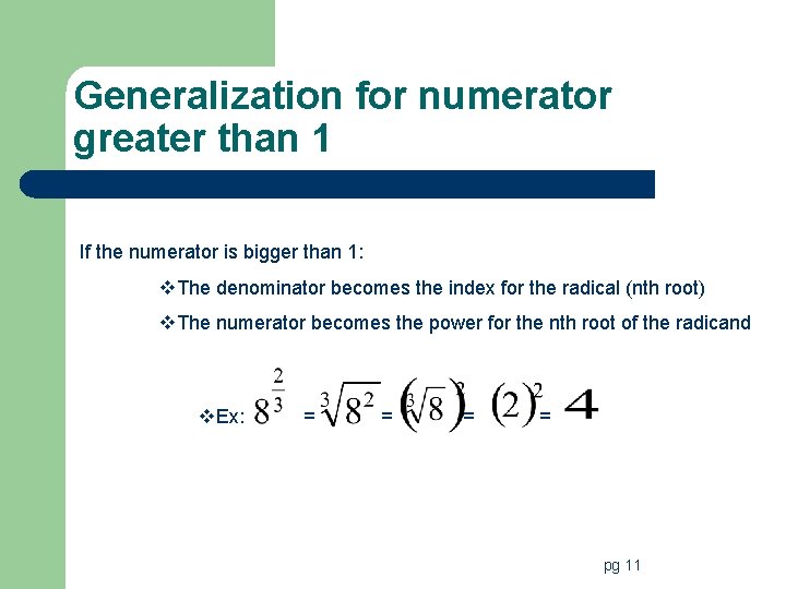 Generalization for numerator greater than 1 If the numerator is bigger than 1: v.