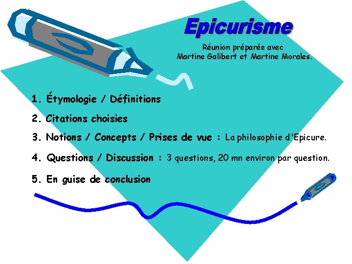 Réunion préparée avec Martine Galibert et Martine Morales. 1. Étymologie / Définitions 2. Citations