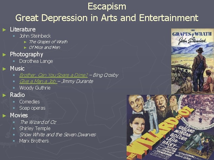 Escapism Great Depression in Arts and Entertainment ► Literature § John Steinbeck ► ►
