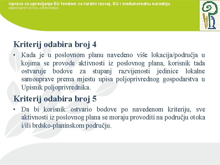 Uprava za upravljanje EU fondom za ruralni razvoj, EU i međunarodnu suradnju MINISTARSTVO POLJOPRIVREDE