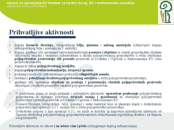Uprava za upravljanje EU fondom za ruralni razvoj, EU i međunarodnu suradnju MINISTARSTVO POLJOPRIVREDE