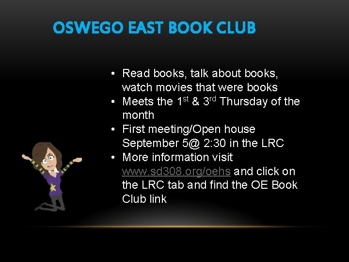 OSWEGO EAST BOOK CLUB • Read books, talk about books, watch movies that were
