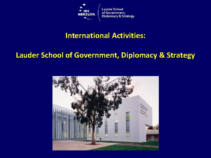 International Activities: Lauder School of Government, Diplomacy & Strategy 