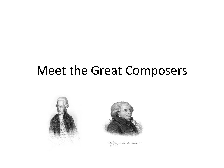 Meet the Great Composers 