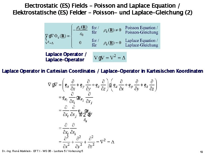 ES Fields / ES Felder Electrostatic (ES) Fields – Poisson and Laplace Equation /