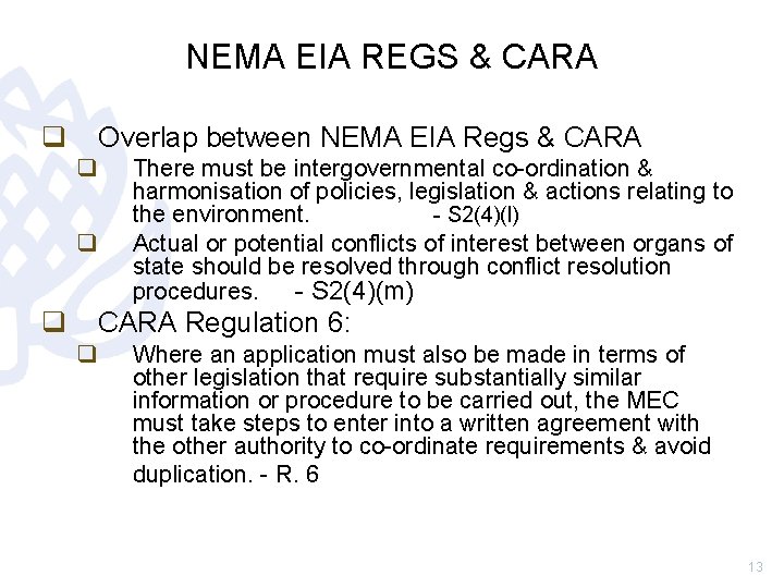 NEMA EIA REGS & CARA q Overlap between NEMA EIA Regs & CARA q