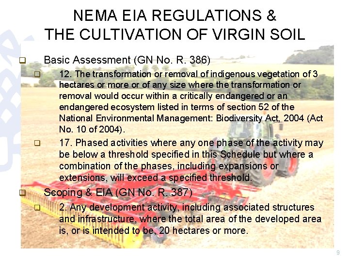 NEMA EIA REGULATIONS & THE CULTIVATION OF VIRGIN SOIL Basic Assessment (GN No. R.