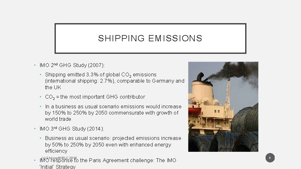 SHIPPING EMISSIONS • IMO 2 nd GHG Study (2007): • Shipping emitted 3. 3% SHIPPING EMISSIONS • IMO 2 nd GHG Study (2007): • Shipping emitted 3. 3%