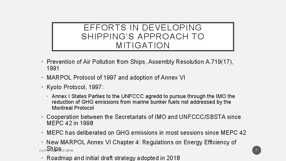 EFFORTS IN DEVELOPING SHIPPING’S APPROACH TO MITIGATION • Prevention of Air Pollution from Ships, EFFORTS IN DEVELOPING SHIPPING’S APPROACH TO MITIGATION • Prevention of Air Pollution from Ships,