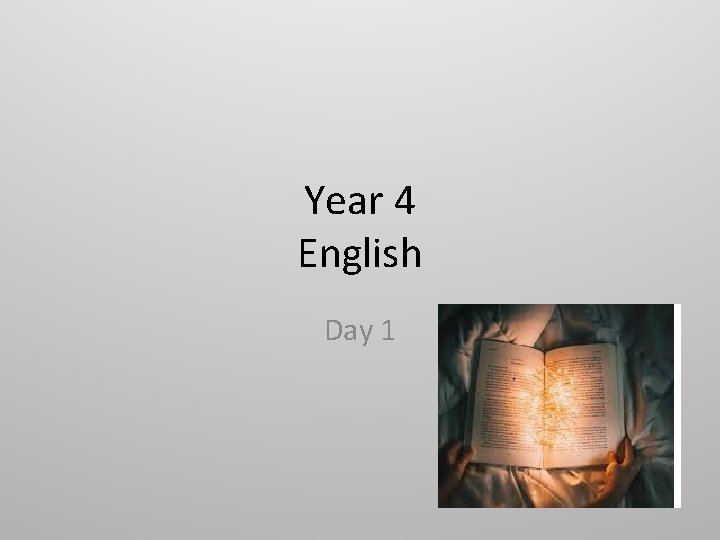 Year 4 English Day 1 