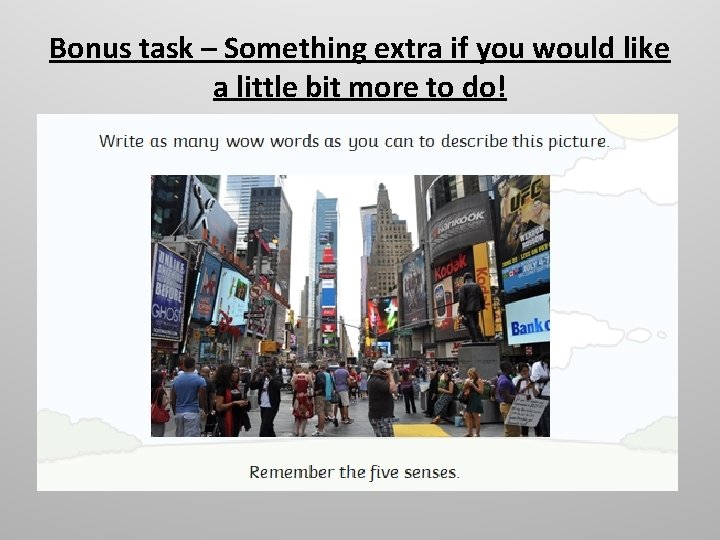 Bonus task – Something extra if you would like a little bit more to