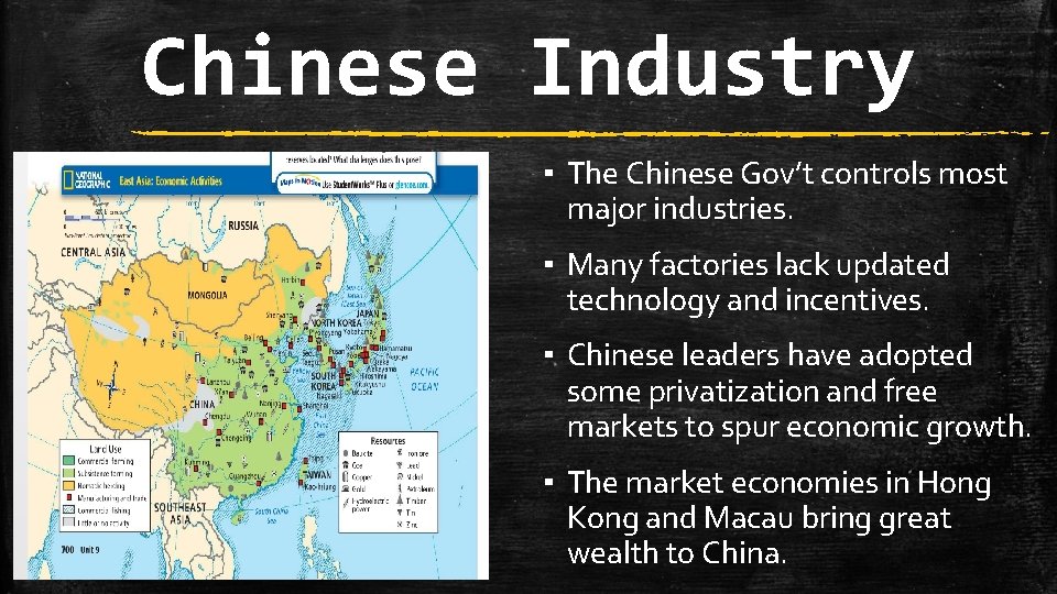 Chinese Industry ▪ The Chinese Gov’t controls most major industries. ▪ Many factories lack
