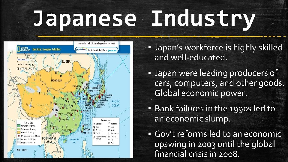Japanese Industry ▪ Japan’s workforce is highly skilled and well-educated. ▪ Japan were leading