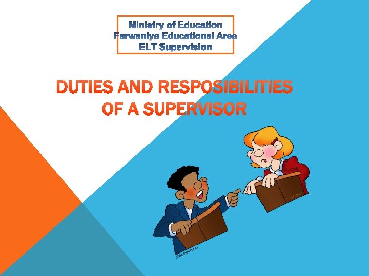 DUTIES AND RESPOSIBILITIES OF A SUPERVISOR 