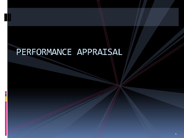 PERFORMANCE APPRAISAL 1 