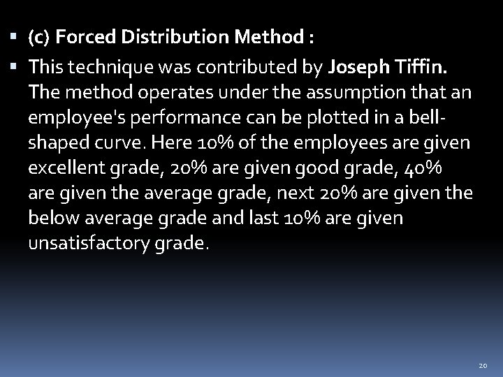  (c) Forced Distribution Method : This technique was contributed by Joseph Tiffin. The