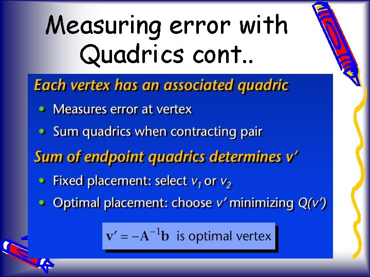 Measuring error with Quadrics cont. . 