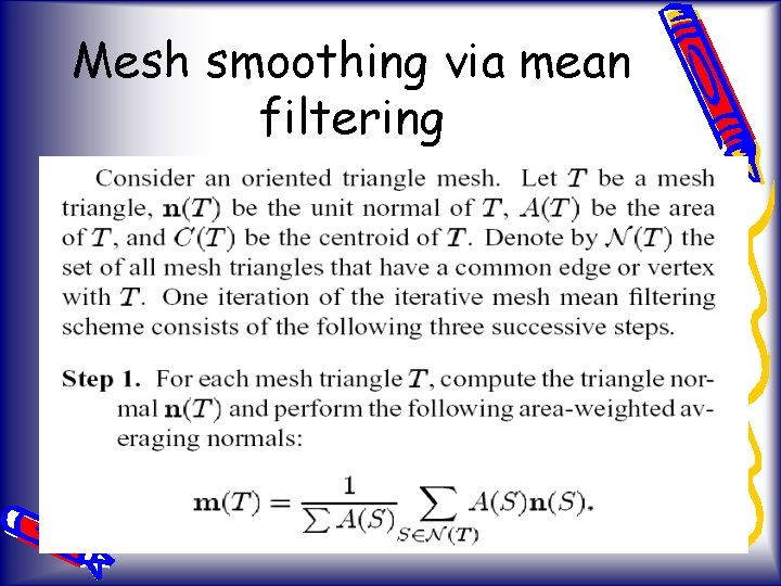 Mesh smoothing via mean filtering 