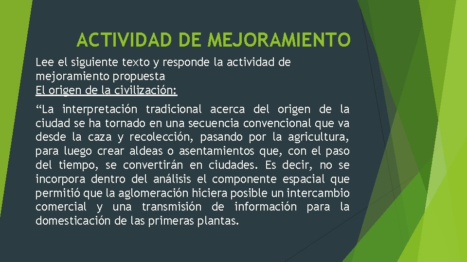 ACTIVIDAD DE MEJORAMIENTO Lee el siguiente texto y responde la actividad de mejoramiento propuesta