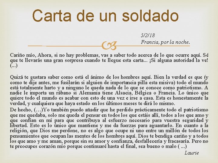 Carta de un soldado 5/2/18 Francia, por la noche. Cariño mío, Ahora, si no