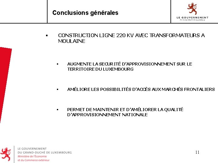 Conclusions générales § CONSTRUCTION LIGNE 220 KV AVEC TRANSFORMATEURS A MOULAINE § AUGMENTE LA