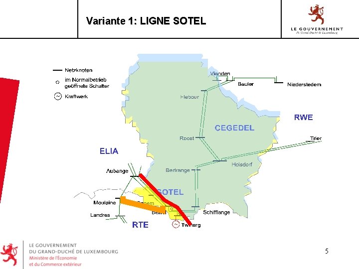 Variante 1: LIGNE SOTEL 5 