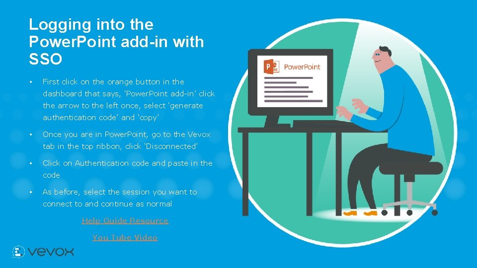 Logging into the Power. Point add-in with SSO • First click on the orange