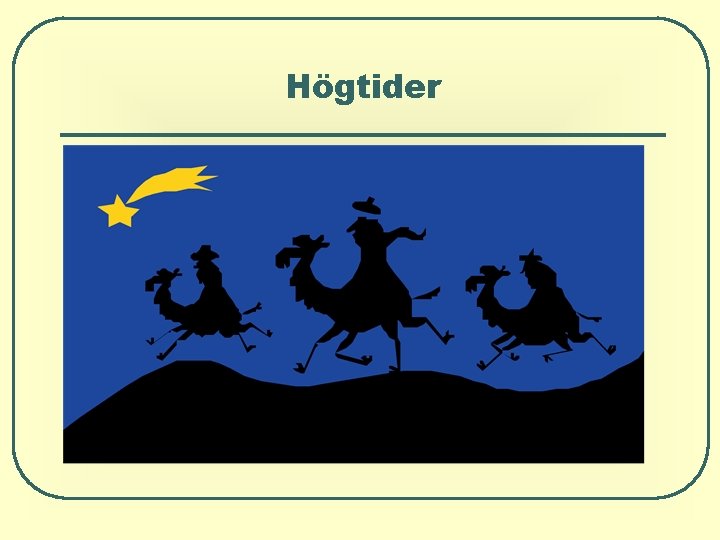 Högtider Högtider