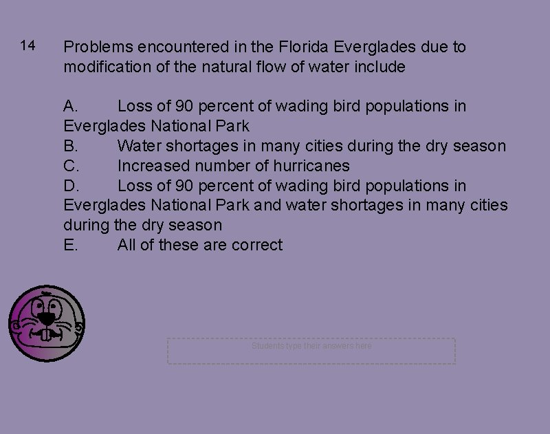 14 Problems encountered in the Florida Everglades due to modification of the natural flow