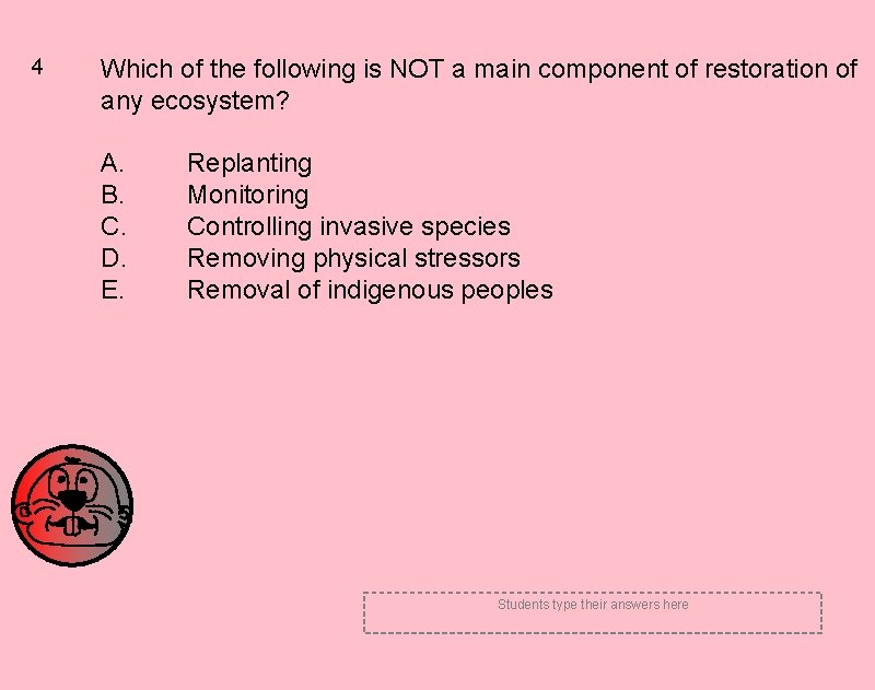 4 Which of the following is NOT a main component of restoration of any