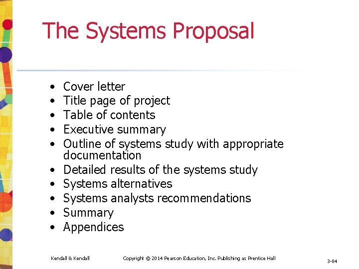 The Systems Proposal • • • Cover letter Title page of project Table of