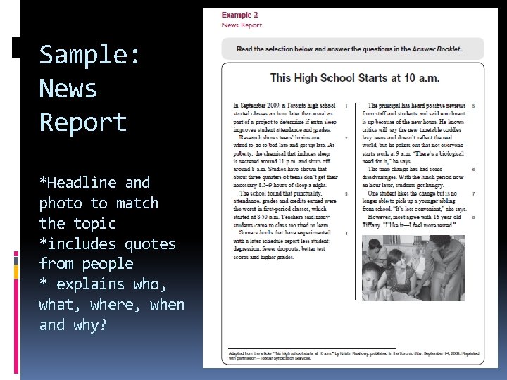 Sample: News Report *Headline and photo to match the topic *includes quotes from people