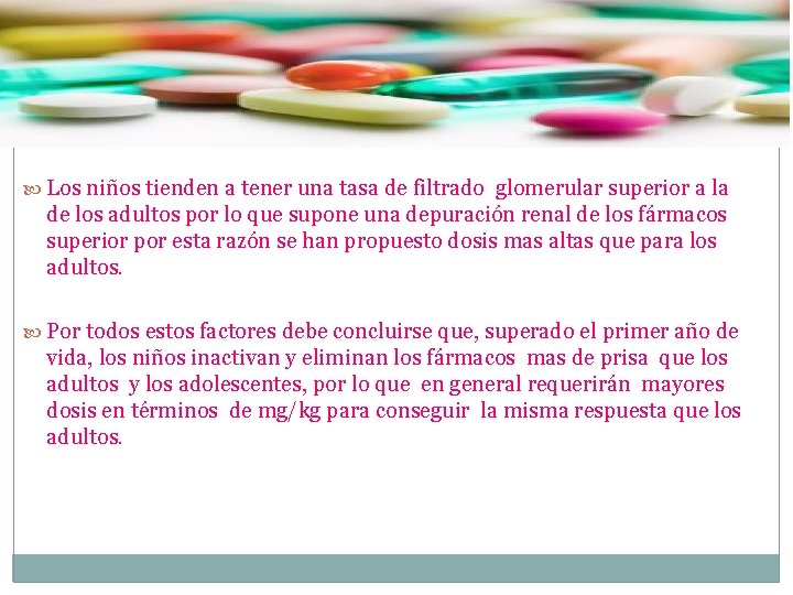  Los niños tienden a tener una tasa de filtrado glomerular superior a la