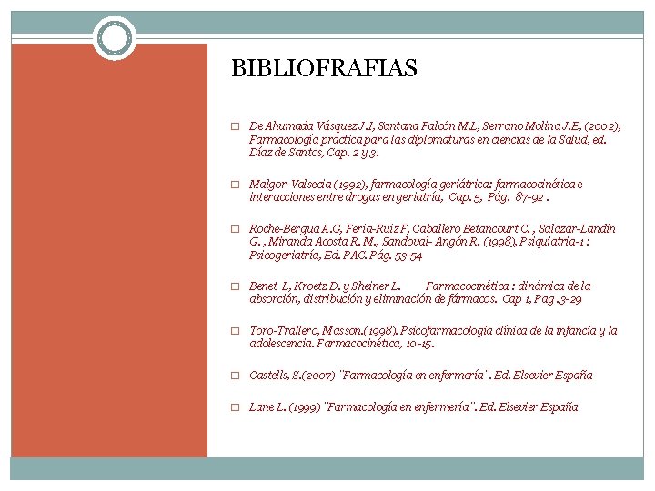 BIBLIOFRAFIAS � De Ahumada Vásquez J. I, Santana Falcón M. L, Serrano Molina J.