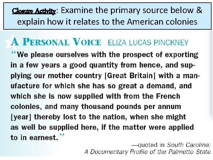 Closure Activity: Examine the primary source below & explain how it relates to the Closure Activity: Examine the primary source below & explain how it relates to the