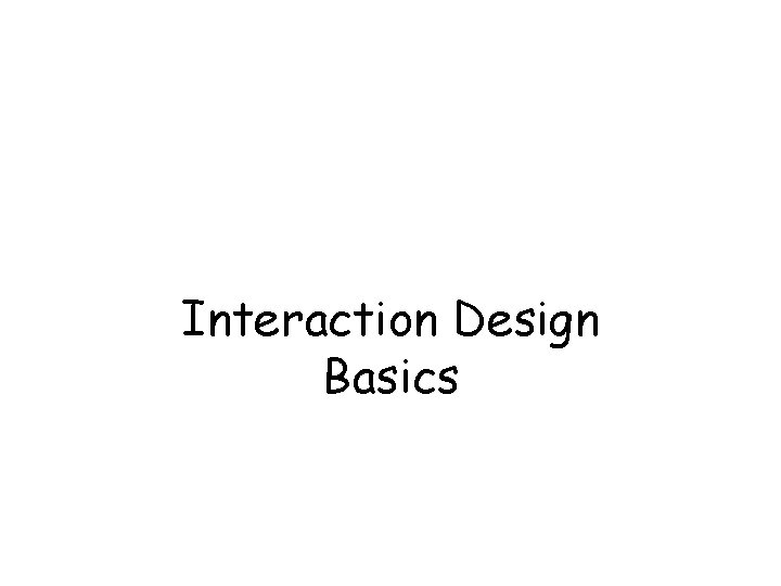 Interaction Design Basics 