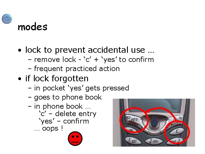 modes • lock to prevent accidental use … – remove lock - ‘c’ +