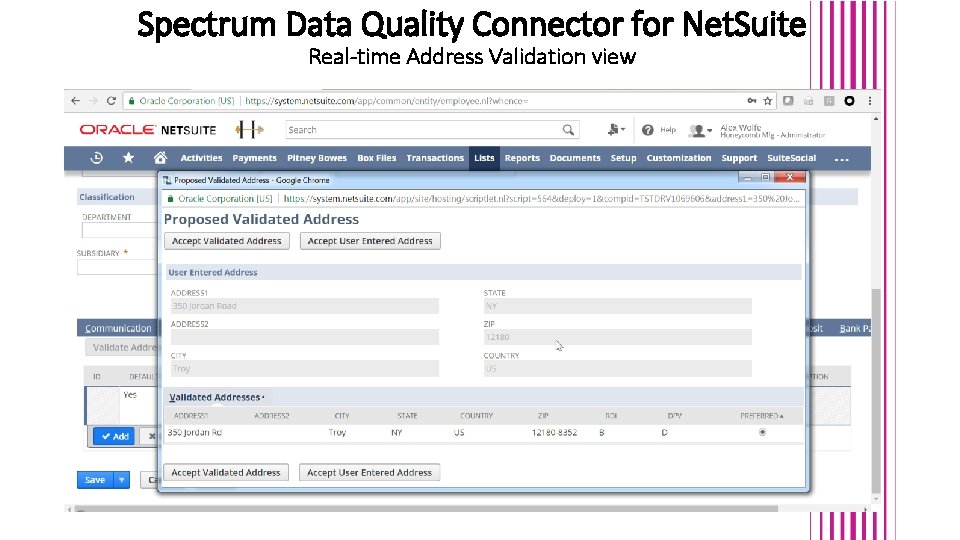 Spectrum Data Quality Connector for Net. Suite Real-time Address Validation view Spectrum Data Quality Connector for Net. Suite Real-time Address Validation view
