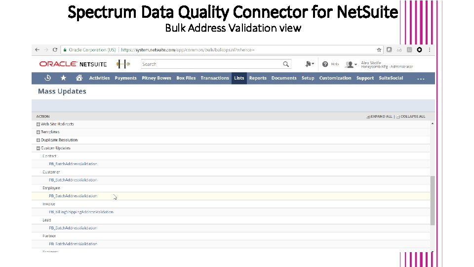 Spectrum Data Quality Connector for Net. Suite Bulk Address Validation view Spectrum Data Quality Connector for Net. Suite Bulk Address Validation view
