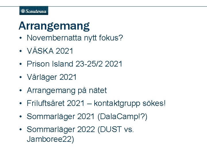 . Arrangemang • Novembernatta nytt fokus? • VÄSKA 2021 • Prison Island 23 -25/2