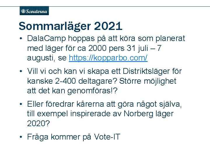 . Sommarläger 2021 • Dala. Camp hoppas på att köra som planerat med läger