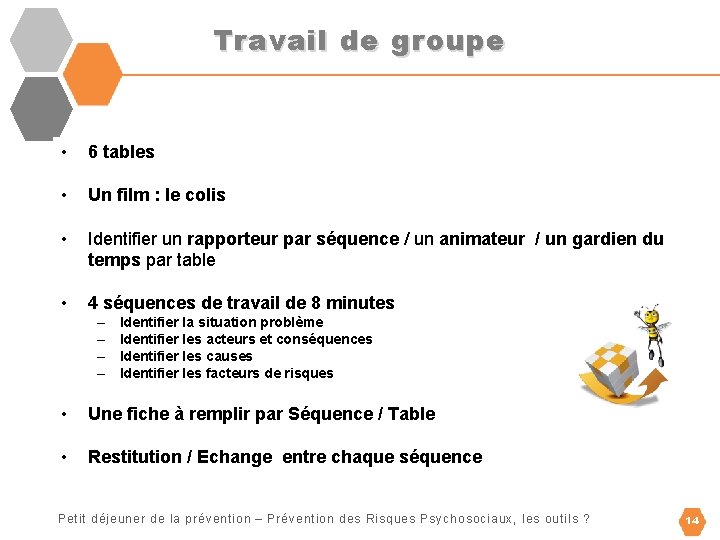 Travail de groupe • 6 tables • Un film : le colis • Identifier