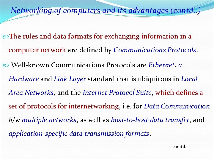 Networking of computers and its advantages (contd. . ) The rules and data formats