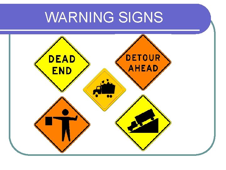 WARNING SIGNS 