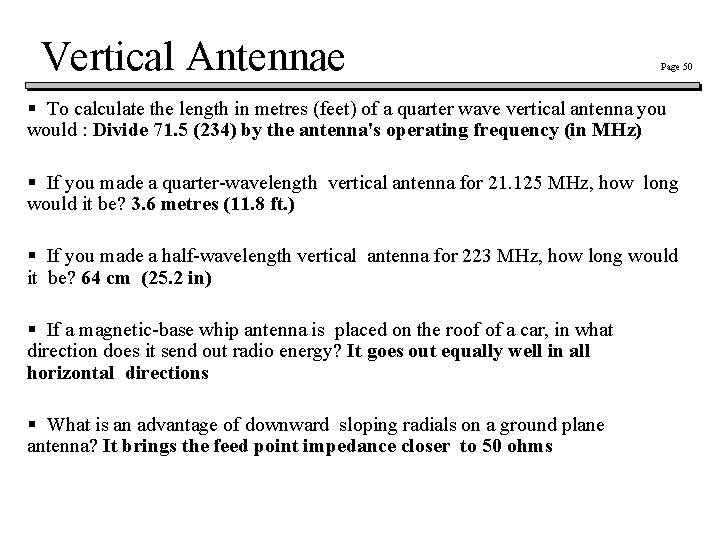 Vertical Antennae Page 50 § To calculate the length in metres (feet) of a