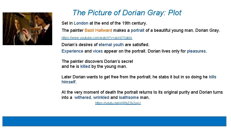 The Picture of Dorian Gray: Plot Set in London at the end of the The Picture of Dorian Gray: Plot Set in London at the end of the