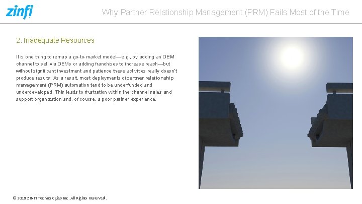 Why Partner Relationship Management (PRM) Fails Most of the Time 2. Inadequate Resources It