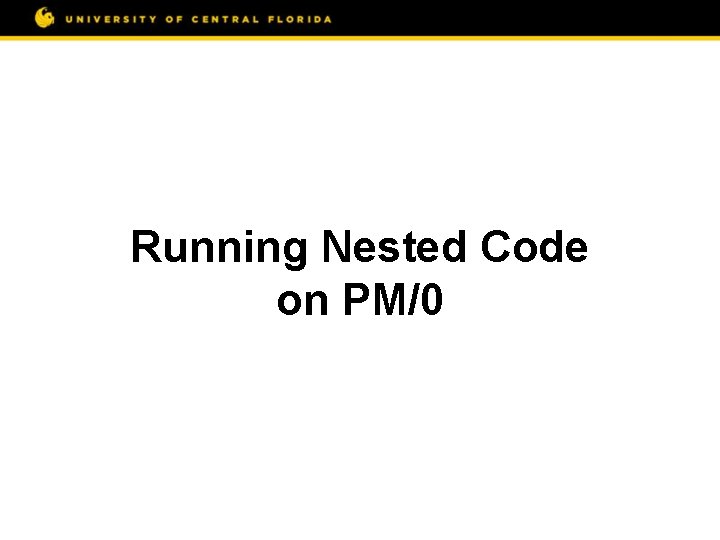 Running Nested Code on PM/0 